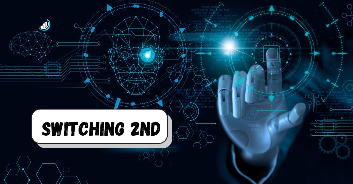 Switching 2nd